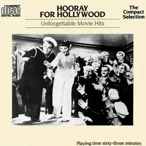 Various Artists - Hooray For Hollywood - Unforgettable Movie Hits