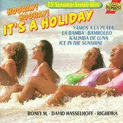 CD - Righeira, Boney M. a.o. - Hooray! Hooray! It's A Holi-Holiday