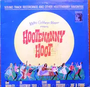 LP - Chris Crosby a.o. - Hootenanny Hoot - Sound Track Recordings And Other Hootenanny Favorites