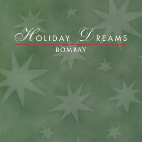 Various Artists - Holiday Dreams Bombay