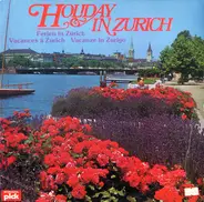 Edgar Ott, Joseph Bovet, Fredi Brändli a.o. - Holiday In Zurich
