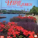 LP - Edgar Ott, Joseph Bovet, Fredi Brändli a.o. - Holiday In Zurich