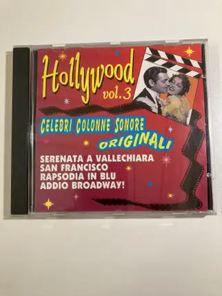 Alice Faye, Lynn Bari, Joan Leslie - Hollywood Vol. 3 (Celebri Colonne Sonore Originali)