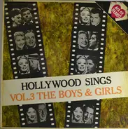 Ross, Forrest, a.o. - Hollywood Sings Vol 3 The Boys And Girls