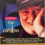 CD - Daniel Blanchet, Michel Dubeau, Guy Thouin - Hommage A Par 4 Chemins