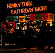 Willie Nelson / Hank Williams Jr. / Emmylou Harris a.o. - Honky Tonk Saturday Night