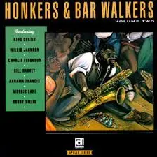 Various Artists - Honkers & Bar Walkers Volume Two