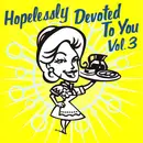 CD - Dillinger Four, The Weakerthans, Samiam - Hopelessly Devoted To You Vol. 3