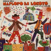 LP - Various - Horgas Béla: Naplopó És Lókötő