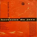 10'' - Sidney Bechet And His New Orleans Feetwarmers, Red Norvo All-Stars, a.o. - Horizons Du Jazz - Gatefold
