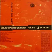10'' - Sidney Bechet And His New Orleans Feetwarmers, Red Norvo All-Stars, a.o. - Horizons Du Jazz - Gatefold