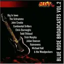 Double CD - Big In Iowa, John Crooke, a.o. - HO*T FM Blue Rose Broadcasts Vol.2