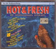 Milli Vanilli, Don Johnson, Neneh Cherry - Hot & Fresh - Die Internationalen Superhits