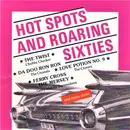 CD - Chubby Checker, The Drifters, Billy Birdy a.o. - Hot Spots And Roaring Sixties