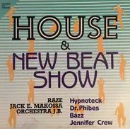 Raze / Jack E. Makossa / Orchestra J.B. a.o - House & New Beat Show