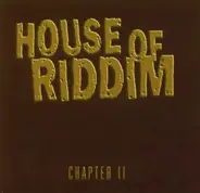 Various - House Of Riddim Chapter II