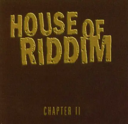 Various - House Of Riddim Chapter II