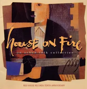 Greg Brown - House On Fire: An Urban Folk Collection