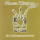 CD - Various - House Classics Vol. 1 (The E-SA Underground Archives) - Still Sealed