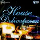 Daddy Cool, frank Popp, Three a.o. - House Delicatessen