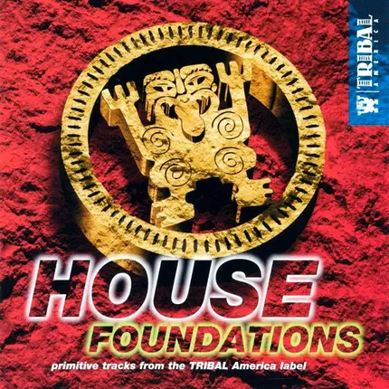 Spooky, D.o.P, Code Md a.o - House Foundations - Primitive Tracks From The TRIBAL America Label