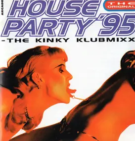 Various Artists - House Party '95 (The Kinky Klubmixx)