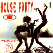 TCM, Praga Khan a.o. - House Party I - The Ultimate Megamix