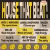LP - Ellis-D, Mr. Lee, Jungle Brothers a.o. - House That Beat!