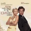 CD - Keith Urban, Luce, Chantal Kreviazuk a.o. - How To Lose A Guy In 10 Days - Music From The Motion Picture