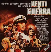Double LP - I Grandi Successi Americani Dei Tempi Di Venti Di Guerra - I Grandi Successi Americani Dei Tempi Di Venti Di Guerra