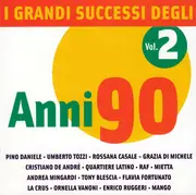 CD - Pino Daniele / Umberto Tozzi / Raf / etc - I Grandi Successi Degli Anni 90 Vol.2 - Still Sealed