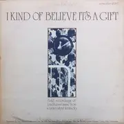 Double LP - Bud Garrett /  Clorine Lawson a.o - I Kind Of Believe It's A Gift - booklet