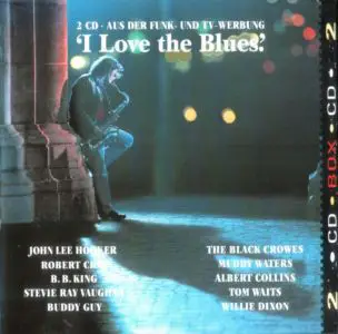 Gary Moore / Muddy Waters / etc - I Love The Blues