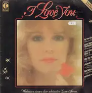 Elton John,  Eric Carmen, Leo Sayer - I Love You - Weltstars Singen Ihre Schönsten Love-Songs