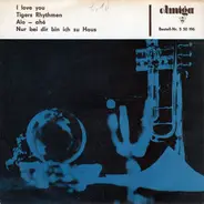 Various - I Love You / Tigers Rhythmen / Alo - Ahé / Nur Bei Dir Bin Ich Zu Haus