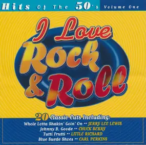 Jerry Lee Lewis - I Love Rock & Roll: Hits Of The 50's - Volume One