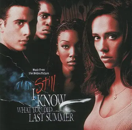 CJ Bolland, Jennifer Love Hewitt & others - I Still Know What You Did Last Summer (Music From The Motion Picture)