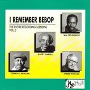 CD - Tommy Flanagan, Barry Harris, Walter Bishop, Jimmie Rowles - I Remember Bebop- The Entire Recording Sessions - Vol. 2