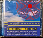 The Pretenders / Boz Scaggs / Rickie Lee Jones / ... - I Remember That