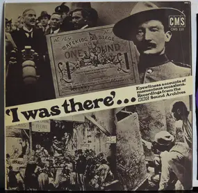 Various Artists - I Was There! Eyewitness Accounts Of Momentous Occasions. Recordings From The BBC Sound Archives