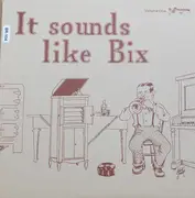 LP - Carolina Dandies, The Rollickers, The Knickerbockers - It Sounds Like Bix