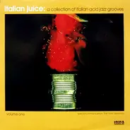 Typhorns, The Sonic Family and others - Italian Juice: A Collection Of Italian Acid Jazz Grooves (Volume One)