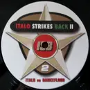 12inch Vinyl Single - Matura, Spin a.o. - Italo Strikes Back II - Italo Vs Dancefloor