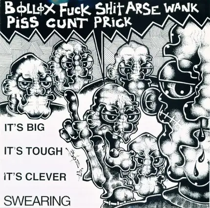 Oi Polloi, Worm, Wat Tyler - It's Big, It's Tough, It's Clever, Swearing
