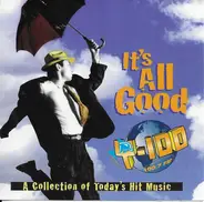 She Moves / Amber /  Robyn / a.o. - It's All Good Y-100 100.7 FM: A Collection Of Today's Hit Music