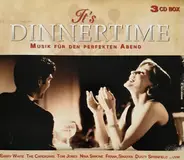 Dusty Springfield, The Mamas & The Papas, Bruce Willis a.o. - It's Dinnertime - Musik Für Den Perfekten Abend