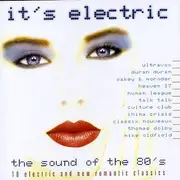CD - Ultravox, Duran Duran, Mike Oldfield a.o. - It's Electric - The Sound Of The 80's
