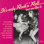 Double CD - Chuck Berry / Chubby Checker / Little Richard - It's Only Rock 'N' Roll... But We Like It