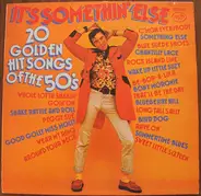 Eddie Cochran / Fats Domino a.o. - It's Somethin' Else - 20 Golden Hit Songs Of The 50's