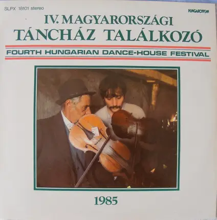 Hungarian Folk Songs - IV. Magyarországi Táncház Találkozó / Fourth Hungarian Dance-House Festival